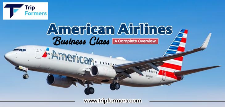 American Airlines Business Class: A Complete Overview