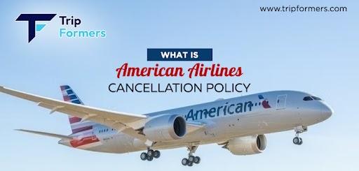 What Is American Airlines' Cancellation Policy