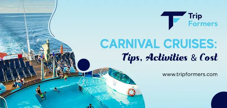 Carnival Cruises: Tips, Activities & Cost