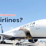 How to Upgrade to First Class on Delta Airlines? A Complete Guide
