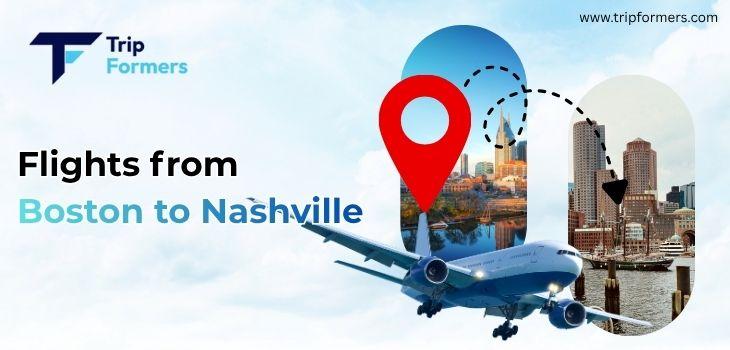 Flights from Boston To Nashville