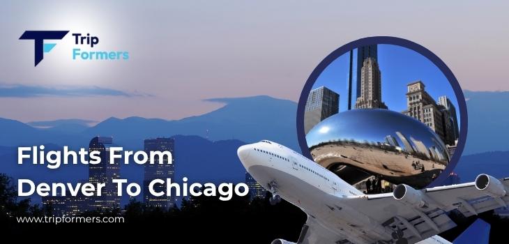 Flights From Denver To Chicago