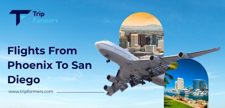 Flights From Phoenix To San Diego