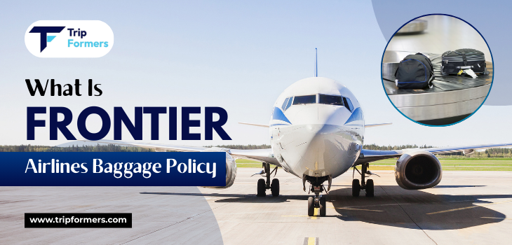 What Is Frontier Airlines Baggage Policy