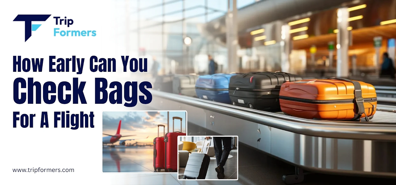 How Early Can You Check Bags For A Flight
