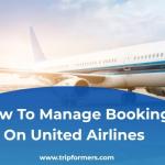 How To Manage Booking On United Airlines