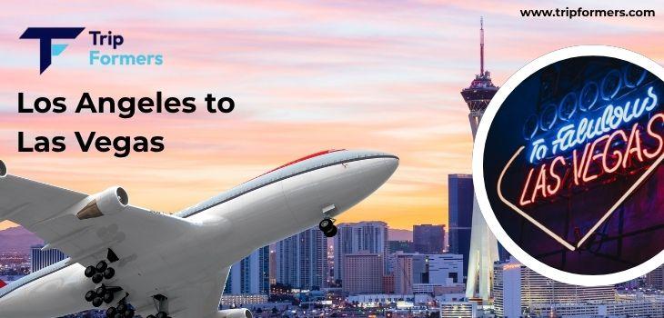 Los Angeles to Las Vegas Flight