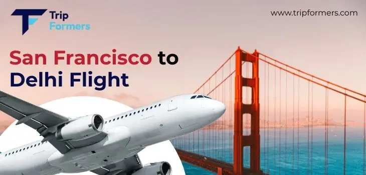 San Francisco to Delhi Flight