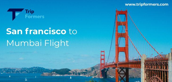 San Francisco to Mumbai Flight