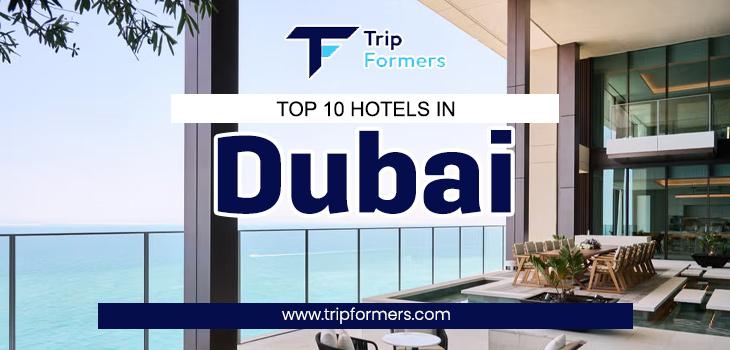 Top 10 Hotels in Dubai