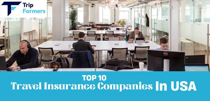 Top 10 Travel Insurance Companies in USA